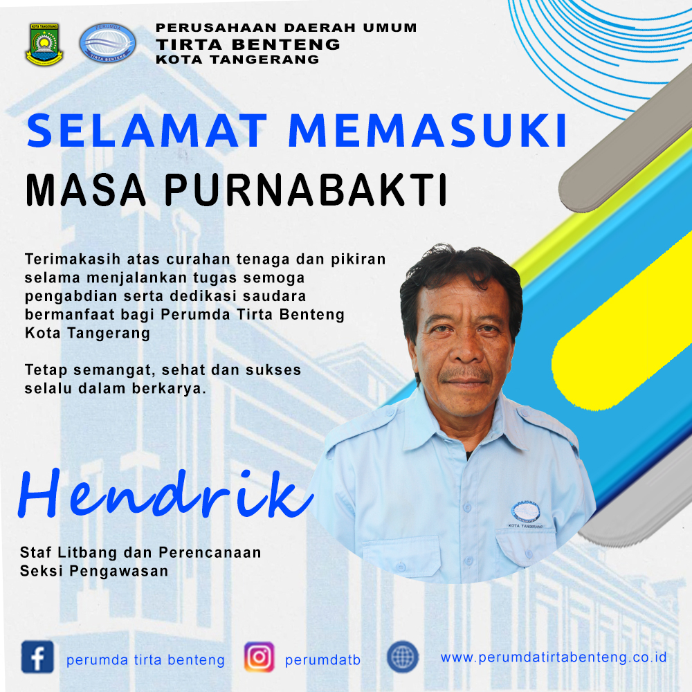 SELAMAT MEMASUKI MASA PURNABAKTI BAPAK HENDRIK